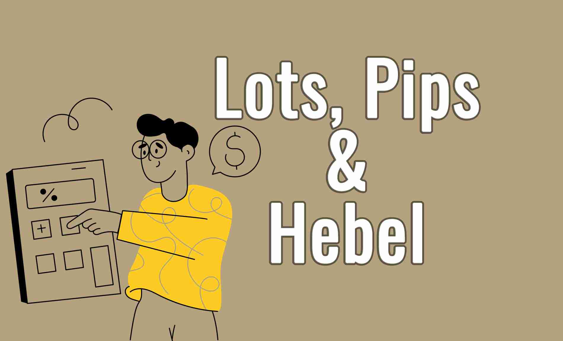 Wie du Lot, Pips und Hebel im Forex-Trading berechnest